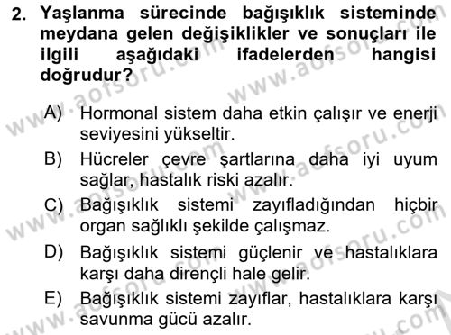 Yaşlılarda Davranış Sorunları Ve Uyum Dersi 2024 - 2025 Yılı Yaz Okulu Sınav Soruları 2. Soru