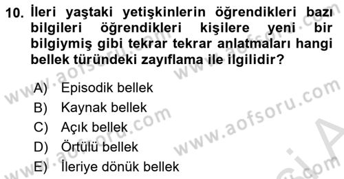 Yaşlılarda Davranış Sorunları Ve Uyum Dersi 2025 - 2026 Yılı (Vize) Ara Sınav Soruları 10. Soru