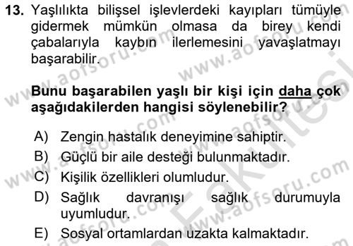 Yaşlılarda Davranış Sorunları Ve Uyum Dersi 2025 - 2026 Yılı (Vize) Ara Sınav Soruları 13. Soru