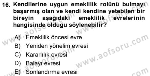 Yaşlılarda Davranış Sorunları Ve Uyum Dersi 2025 - 2026 Yılı (Vize) Ara Sınav Soruları 16. Soru