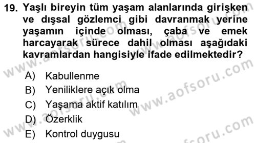 Yaşlılarda Davranış Sorunları Ve Uyum Dersi 2025 - 2026 Yılı (Vize) Ara Sınav Soruları 19. Soru
