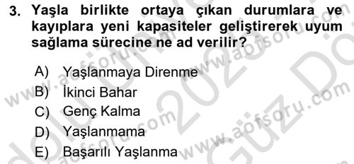 Yaşlılarda Davranış Sorunları Ve Uyum Dersi 2025 - 2026 Yılı (Vize) Ara Sınav Soruları 3. Soru