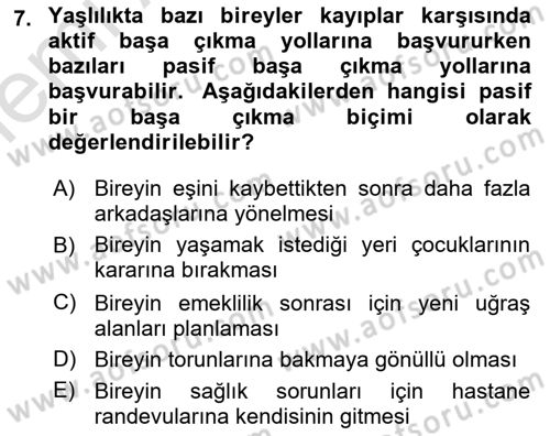 Yaşlılarda Davranış Sorunları Ve Uyum Dersi 2025 - 2026 Yılı (Vize) Ara Sınav Soruları 7. Soru