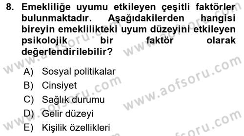 Yaşlılarda Davranış Sorunları Ve Uyum Dersi 2025 - 2026 Yılı (Vize) Ara Sınav Soruları 8. Soru