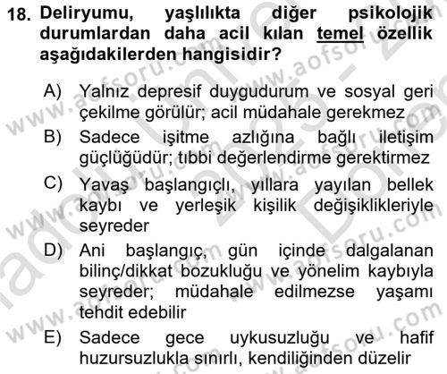 Yaşlılarda Davranış Sorunları Ve Uyum Dersi 2025 - 2026 Yılı (Final) Dönem Sonu Sınav Soruları 18. Soru