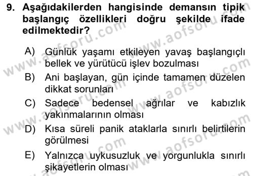 Yaşlılarda Davranış Sorunları Ve Uyum Dersi 2025 - 2026 Yılı (Final) Dönem Sonu Sınav Soruları 9. Soru