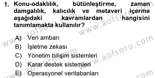 İşletme Analitiği Dersi 2016 - 2017 Yılı (Vize) Ara Sınav Soruları 1. Soru