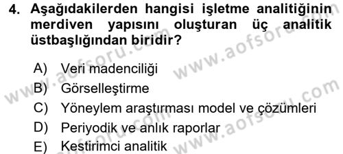 İşletme Analitiği Dersi 2016 - 2017 Yılı (Vize) Ara Sınav Soruları 4. Soru