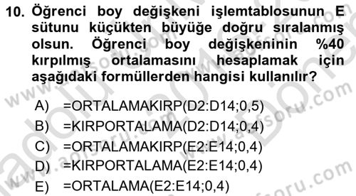 İşletme Analitiği Dersi 2016 - 2017 Yılı (Final) Dönem Sonu Sınav Soruları 10. Soru