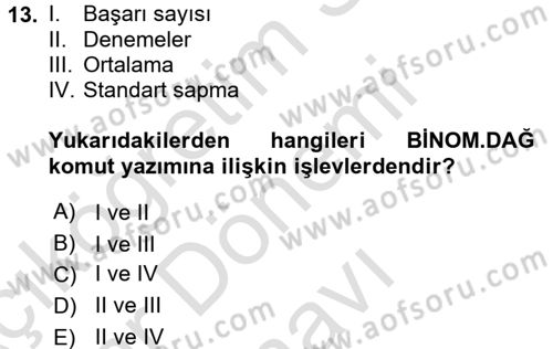 İşletme Analitiği Dersi 2016 - 2017 Yılı (Final) Dönem Sonu Sınav Soruları 13. Soru