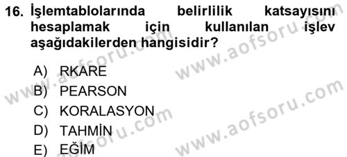 İşletme Analitiği Dersi 2016 - 2017 Yılı (Final) Dönem Sonu Sınav Soruları 16. Soru