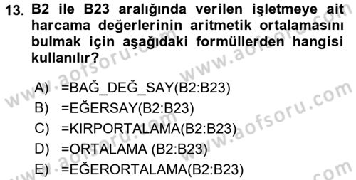 İşletme Analitiği Dersi 2017 - 2018 Yılı (Final) Dönem Sonu Sınav Soruları 13. Soru