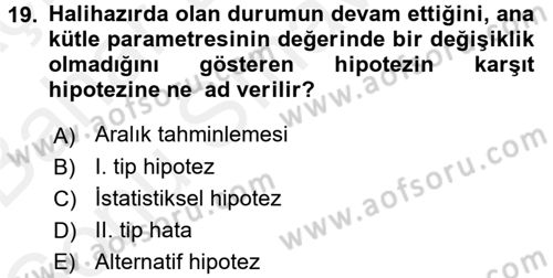 İşletme Analitiği Dersi 2017 - 2018 Yılı (Final) Dönem Sonu Sınav Soruları 19. Soru