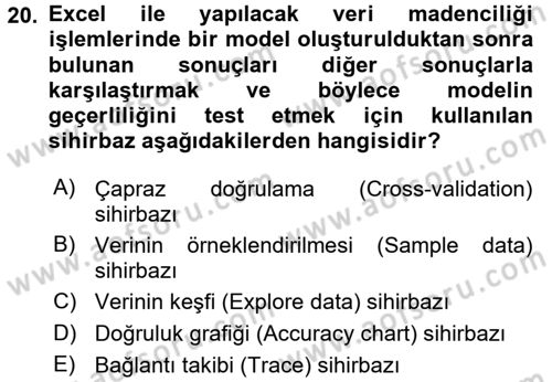 İşletme Analitiği Dersi 2017 - 2018 Yılı (Final) Dönem Sonu Sınav Soruları 20. Soru