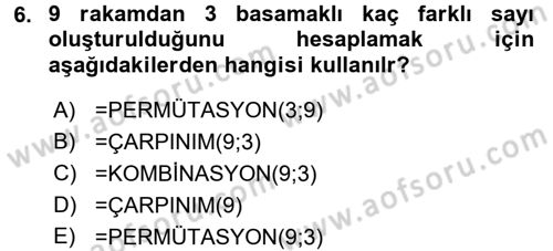 İşletme Analitiği Dersi 2017 - 2018 Yılı (Final) Dönem Sonu Sınav Soruları 6. Soru