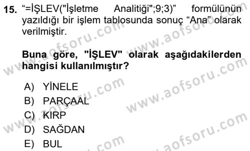 İşletme Analitiği Dersi 2018 - 2019 Yılı (Vize) Ara Sınav Soruları 15. Soru