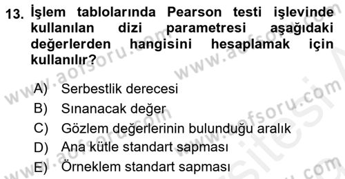 İşletme Analitiği Dersi 2018 - 2019 Yılı (Final) Dönem Sonu Sınav Soruları 13. Soru