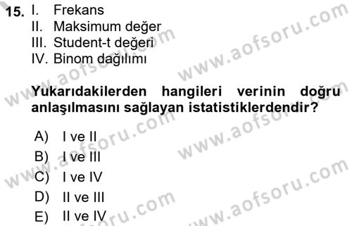 İşletme Analitiği Dersi 2018 - 2019 Yılı Yaz Okulu Sınav Soruları 15. Soru