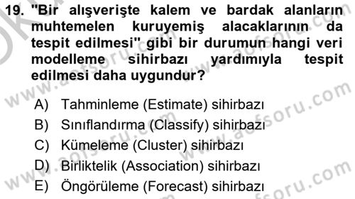 İşletme Analitiği Dersi 2018 - 2019 Yılı Yaz Okulu Sınav Soruları 19. Soru