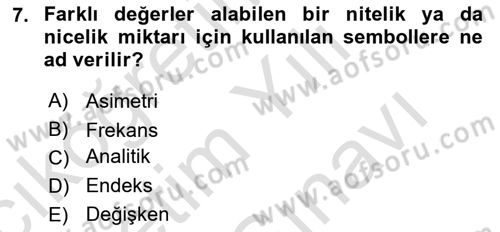 İşletme Analitiği Dersi 2021 - 2022 Yılı (Vize) Ara Sınav Soruları 7. Soru