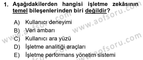 İşletme Analitiği Dersi 2021 - 2022 Yılı (Final) Dönem Sonu Sınav Soruları 1. Soru