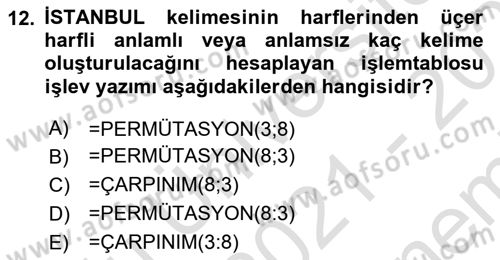 İşletme Analitiği Dersi 2021 - 2022 Yılı (Final) Dönem Sonu Sınav Soruları 12. Soru