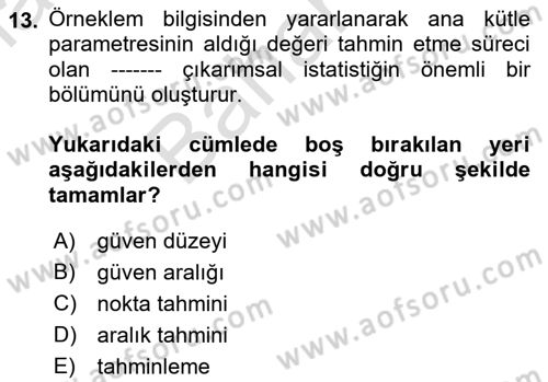 İşletme Analitiği Dersi 2021 - 2022 Yılı (Final) Dönem Sonu Sınav Soruları 13. Soru