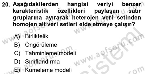 İşletme Analitiği Dersi 2021 - 2022 Yılı Yaz Okulu Sınav Soruları 20. Soru