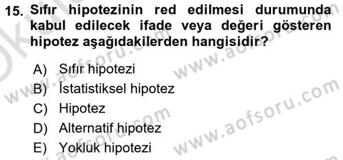 İşletme Analitiği Dersi 2022 - 2023 Yılı Yaz Okulu Sınav Soruları 15. Soru
