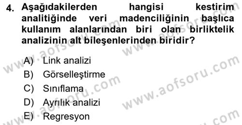 İşletme Analitiği Dersi 2023 - 2024 Yılı (Vize) Ara Sınav Soruları 4. Soru