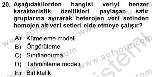 İşletme Analitiği Dersi 2023 - 2024 Yılı (Final) Dönem Sonu Sınav Soruları 20. Soru