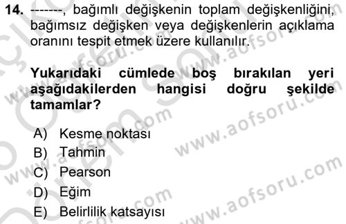 İşletme Analitiği Dersi 2024 - 2025 Yılı (Final) Dönem Sonu Sınav Soruları 14. Soru