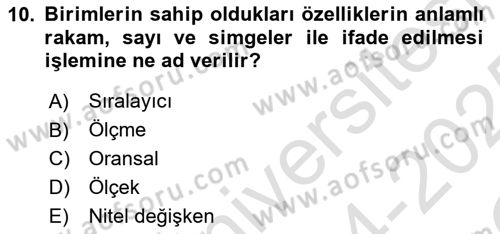 İşletme Analitiği Dersi 2024 - 2025 Yılı Yaz Okulu Sınav Soruları 10. Soru