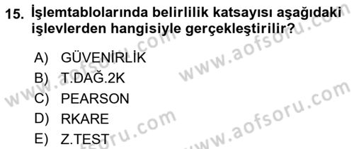 İşletme Analitiği Dersi 2024 - 2025 Yılı Yaz Okulu Sınav Soruları 15. Soru