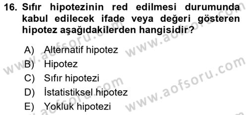 İşletme Analitiği Dersi 2024 - 2025 Yılı Yaz Okulu Sınav Soruları 16. Soru