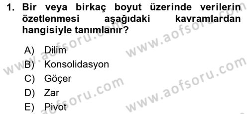 İşletme Analitiği Dersi 2025 - 2026 Yılı (Vize) Ara Sınav Soruları 1. Soru