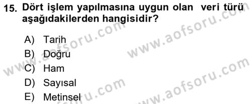 İşlem Tabloları Dersi 2018 - 2019 Yılı (Vize) Ara Sınav Soruları 15. Soru