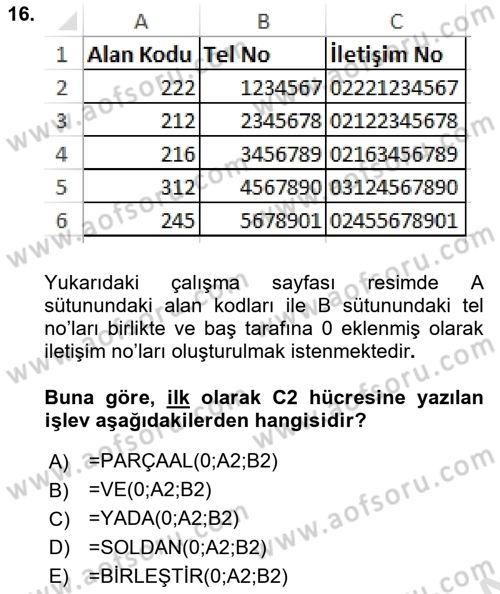 İşlem Tabloları Dersi 2021 - 2022 Yılı Yaz Okulu Sınav Soruları 16. Soru