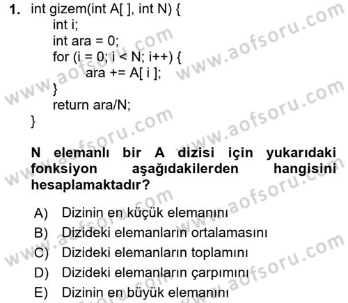 Algoritmalar Ve Programlama Dersi 2017 - 2018 Yılı (Final) Dönem Sonu Sınav Soruları 1. Soru