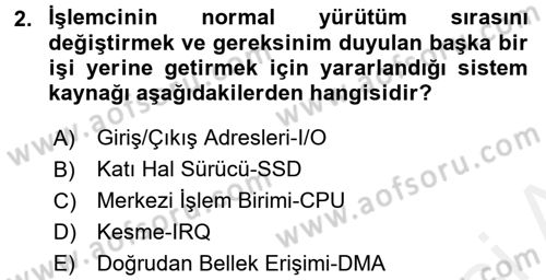 İşletim Sistemleri Dersi 2016 - 2017 Yılı (Final) Dönem Sonu Sınav Soruları 2. Soru