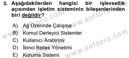 İşletim Sistemleri Dersi 2017 - 2018 Yılı (Vize) Ara Sınav Soruları 3. Soru