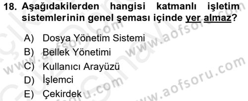 İşletim Sistemleri Dersi 2017 - 2018 Yılı (Final) Dönem Sonu Sınav Soruları 18. Soru