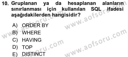 Veritabanı Sistemleri Dersi 2016 - 2017 Yılı (Final) Dönem Sonu Sınav Soruları 10. Soru