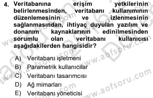 Veritabanı Sistemleri Dersi 2016 - 2017 Yılı (Final) Dönem Sonu Sınav Soruları 4. Soru