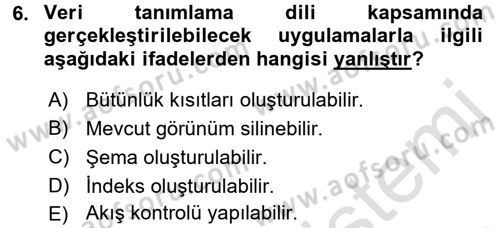 Veritabanı Sistemleri Dersi 2016 - 2017 Yılı (Final) Dönem Sonu Sınav Soruları 6. Soru