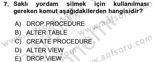 Veritabanı Sistemleri Dersi 2016 - 2017 Yılı (Final) Dönem Sonu Sınav Soruları 7. Soru