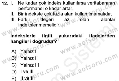 Veritabanı Sistemleri Dersi 2017 - 2018 Yılı (Vize) Ara Sınav Soruları 12. Soru
