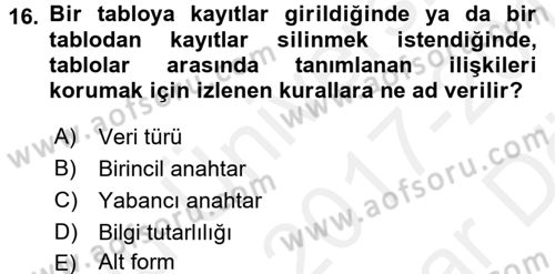 Veritabanı Sistemleri Dersi 2017 - 2018 Yılı (Vize) Ara Sınav Soruları 16. Soru
