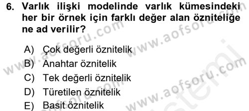 Veritabanı Sistemleri Dersi 2017 - 2018 Yılı (Vize) Ara Sınav Soruları 6. Soru