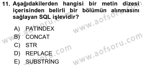 Veritabanı Sistemleri Dersi 2017 - 2018 Yılı (Final) Dönem Sonu Sınav Soruları 11. Soru